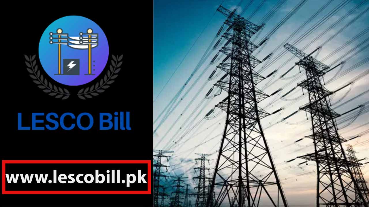 Lesco Bill: How to Check and Pay Online in 2024